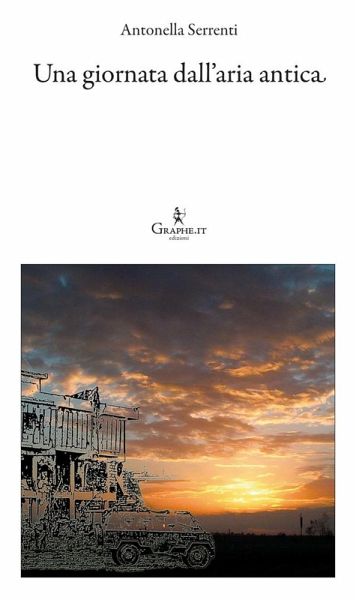 Una giornata dall'aria antica (eBook, ePUB) Una giornata dall'aria antica (eBook, ePUB)