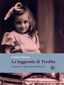 La leggenda di Tredita (eBook, ePUB) - Martini, Cristian