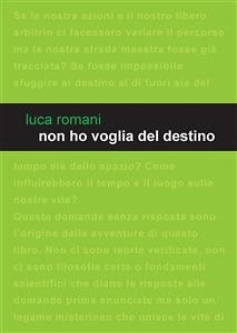 Non ho voglia del destino (eBook, ePUB) - Romani, Luca