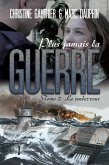 Plus jamais la guerre, tome 2 : Le rendez-vous (eBook, ePUB) Plus jamais la guerre, tome 2 : Le rendez-vous (eBook, ePUB)