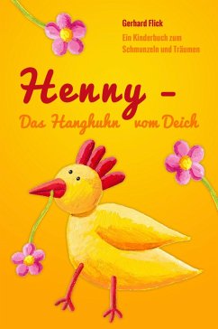 Henny - Das Hanghuhn vom Deich (eBook, ePUB) - Flick, Gerhard