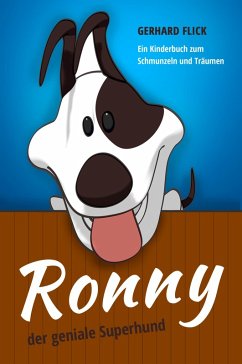Ronny der geniale Superhund (eBook, ePUB) - Flick, Gerhard
