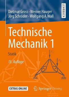 Technische Mechanik 1 (eBook, PDF) - Gross, Dietmar; Hauger, Werner; Schröder, Jörg; Wall, Wolfgang A.