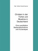 Christen in der Türkei und Muslime in Deutschland (eBook, ePUB)