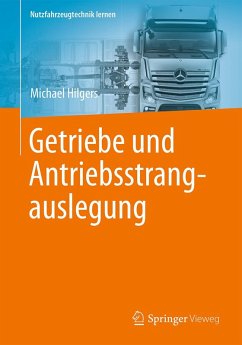 Getriebe und Antriebsstrangauslegung (eBook, PDF) - Hilgers, Michael