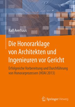 Die Honorarklage von Architekten und Ingenieuren vor Gericht (eBook, PDF) - Averhaus, Ralf