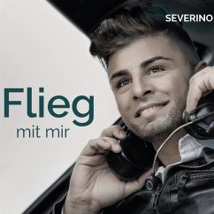 Flieg Mit Mir - Severino