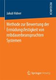 Methode zur Bewertung der Ermüdungsfestigkeit von reibdauerbeanspruchten Systemen (eBook, PDF)