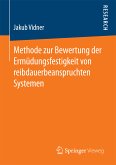 Methode zur Bewertung der Ermüdungsfestigkeit von reibdauerbeanspruchten Systemen (eBook, PDF)