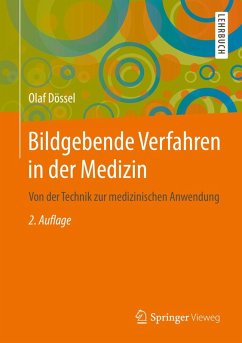 Bildgebende Verfahren in der Medizin (eBook, PDF) - Dössel, Olaf