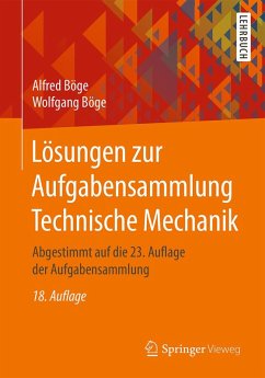 Lösungen zur Aufgabensammlung Technische Mechanik (eBook, PDF) - Böge, Alfred; Böge, Wolfgang