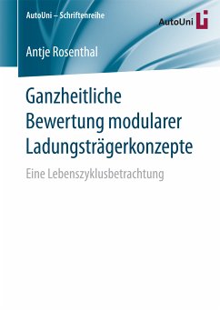 Ganzheitliche Bewertung modularer Ladungsträgerkonzepte (eBook, PDF) - Rosenthal, Antje