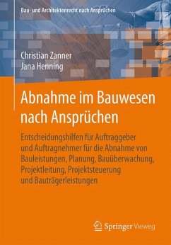 Abnahme im Bauwesen nach Ansprüchen (eBook, PDF) - Zanner, Christian; Henning, Jana