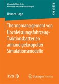 Thermomanagement von Hochleistungsfahrzeug-Traktionsbatterien anhand gekoppelter Simulationsmodelle (eBook, PDF)