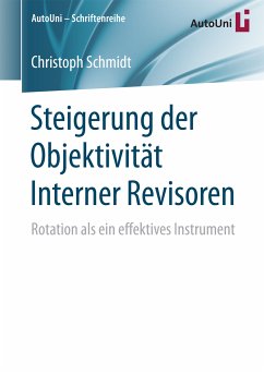 Steigerung der Objektivität Interner Revisoren (eBook, PDF) - Schmidt, Christoph
