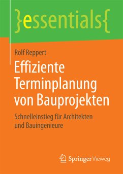 Effiziente Terminplanung von Bauprojekten (eBook, PDF) - Reppert, Rolf