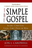 The Simple Gospel: Including Other Essays Exalting Christ's Person and Work (eBook, ePUB)