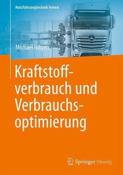 Kraftstoffverbrauch und Verbrauchsoptimierung (eBook, PDF) - Hilgers, Michael