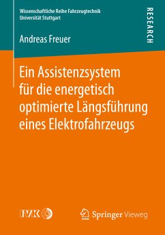 Ein Assistenzsystem für die energetisch optimierte Längsführung eines Elektrofahrzeugs (eBook, PDF) - Freuer, Andreas