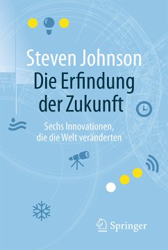 Die Erfindung der Zukunft (eBook, PDF) - Johnson, Steven