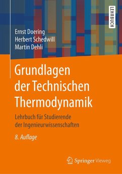 Grundlagen der Technischen Thermodynamik (eBook, PDF) - Doering, Ernst; Schedwill, Herbert; Dehli, Martin