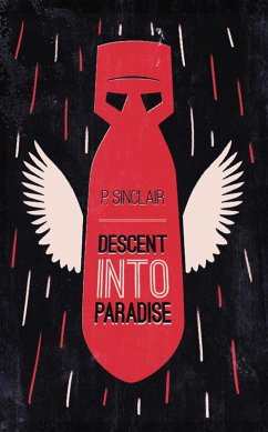 Descent Into Paradise (eBook, ePUB) - Sinclair, P.