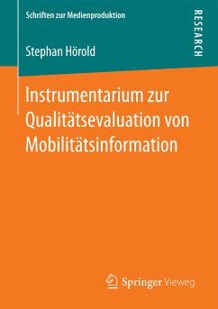 Instrumentarium zur Qualitätsevaluation von Mobilitätsinformation (eBook, PDF) - Hörold, Stephan