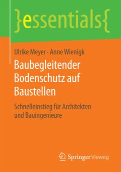 Baubegleitender Bodenschutz auf Baustellen (eBook, PDF) - Meyer, Ulrike; Wienigk, Anne