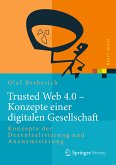 Trusted Web 4.0 - Konzepte einer digitalen Gesellschaft (eBook, PDF)