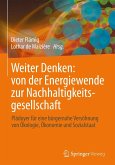 Weiter Denken: von der Energiewende zur Nachhaltigkeitsgesellschaft (eBook, PDF)