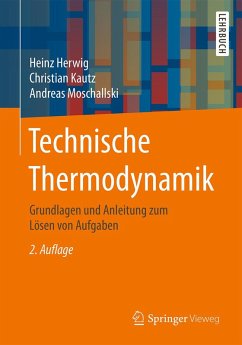 Technische Thermodynamik (eBook, PDF) - Herwig, Heinz; Kautz, Christian; Moschallski, Andreas