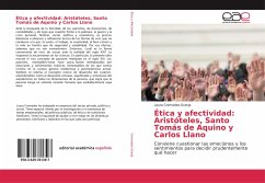 Ética y afectividad: Aristóteles, Santo Tomás de Aquino y Carlos Llano