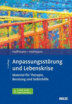 Anpassungsstörung und Lebenskrise - Hoffmann, Nicolas;Hofmann, Birgit