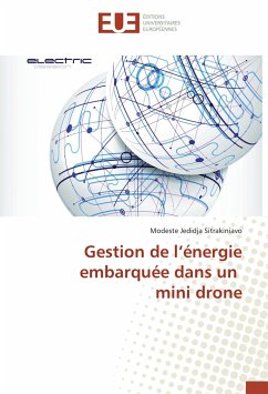 Gestion de l¿énergie embarquée dans un mini drone - Sitrakiniavo, Modeste Jedidja