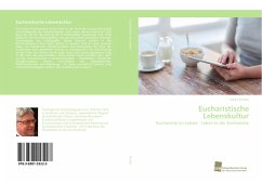 Eucharistische Lebenskultur - Pichler, Albert