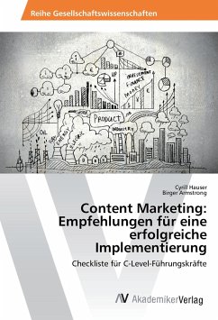 Content Marketing: Empfehlungen für eine erfolgreiche Implementierung - Hauser, Cyrill;Armstrong, Birger