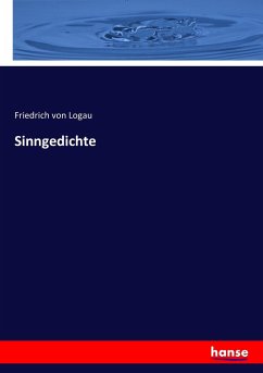 Sinngedichte - Logau, Friedrich von