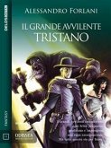 Il Grande Avvilente - Tristano (eBook, ePUB)