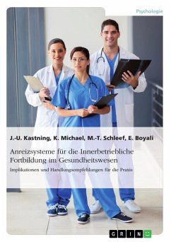 Anreizsysteme für die Innerbetriebliche Fortbildung im Gesundheitswesen - Kastning, Jan-Uwe;Boyali, Elvin;Schleef, Marie-Theres