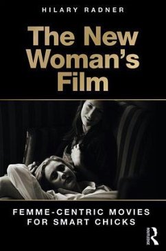 The New Woman's Film - Radner, Hilary