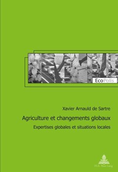 Agriculture et changements globaux - Arnauld de Sartre, Xavier