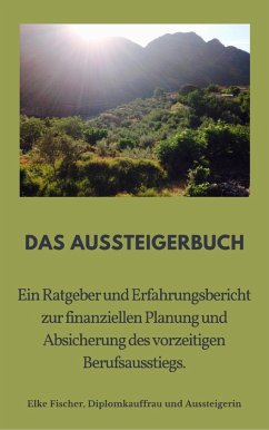 Aussteigerbuch (eBook, ePUB) - Fischer, Elke
