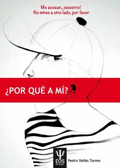 Me acosan, ¡socorro! no mires a otro lado por favor : ¿por qué a mi? - Vallés Turmo, Pedro; Calvo Pascual, Pilar