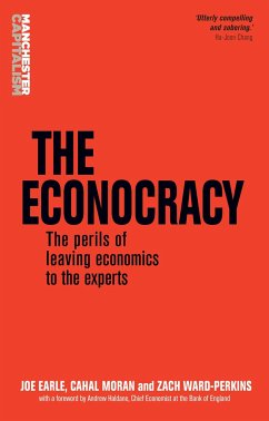 The Econocracy - Earle, Joe; Moran, Cahal; Ward-Perkins, Zach