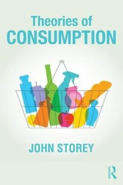 Theories of Consumption - Storey, John