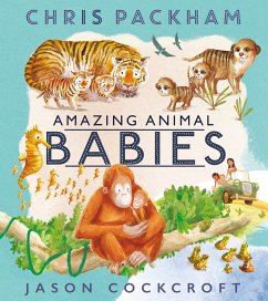Amazing Animal Babies - Packham, Chris