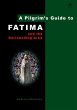 A Pilgrim's Guide to Fatima and the... - Bild 1