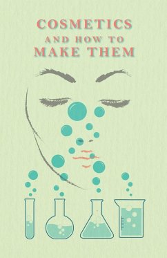 Cosmetics And How To Make Them - Bushby, R.