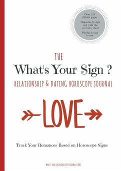 The What's Your Sign Relationship & Dating Horoscope Journal - Sommer, Astrid