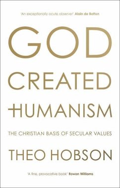 God Created Humanism - Hobson, Theo